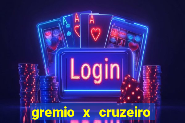 gremio x cruzeiro ao vivo hd